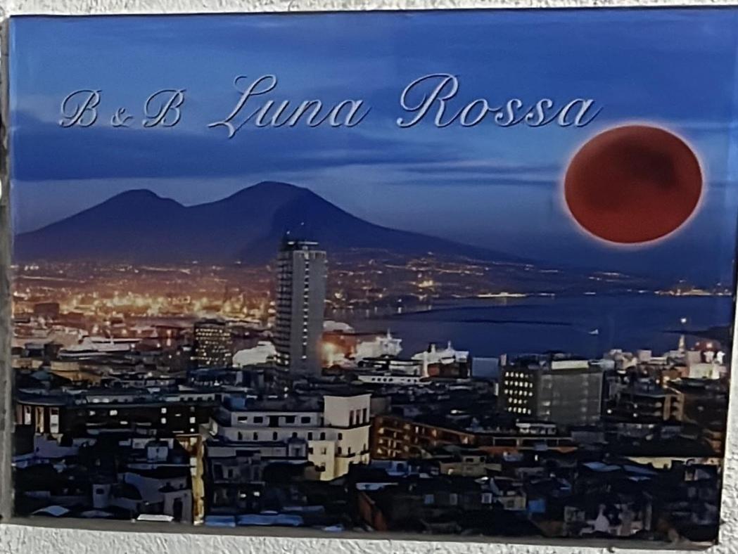 B&B Luna Rossa Neapol Zewnętrze zdjęcie